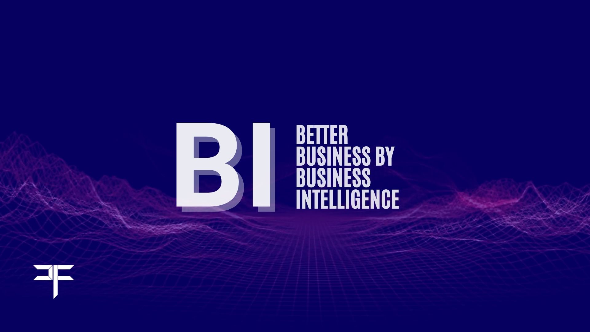 Your guide to Business Intelligence (BI) and why it matters