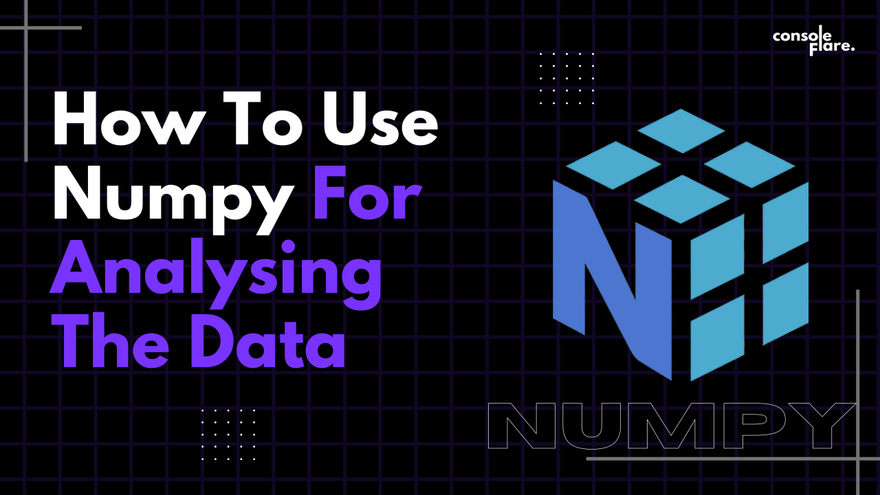 How To Use Numpy For Analysing The Data