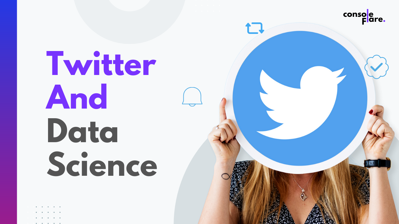 Twitter: How Data Science Made Twitter What It Is Today