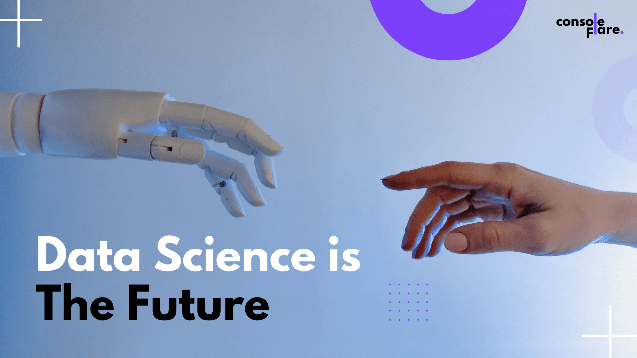 Data is Beautiful & Data Science is The Future