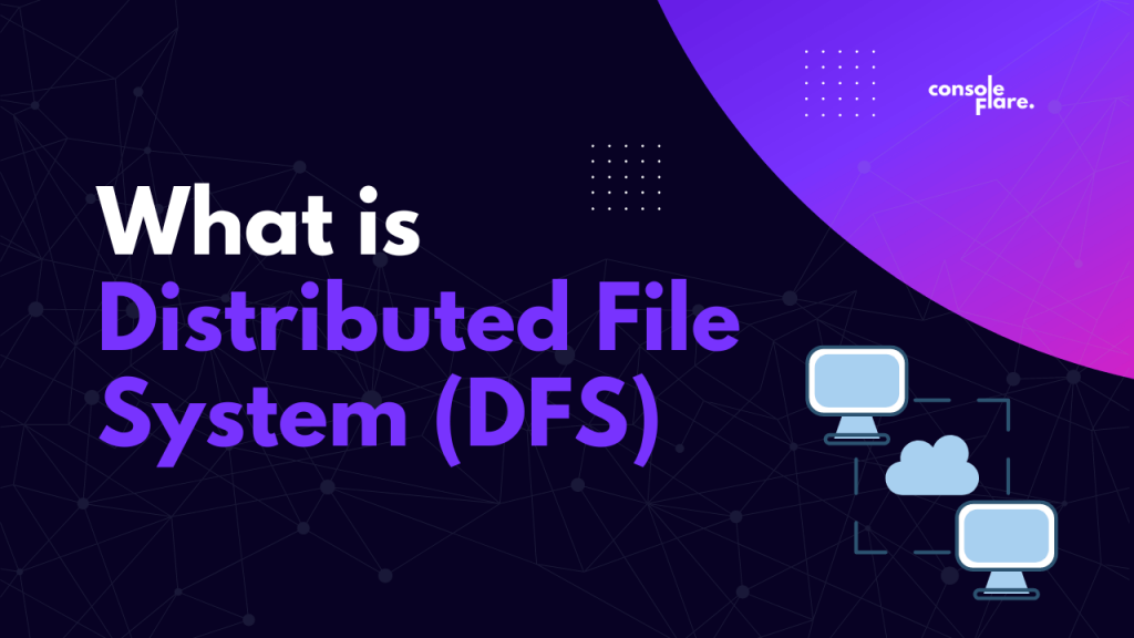 Distributed File System