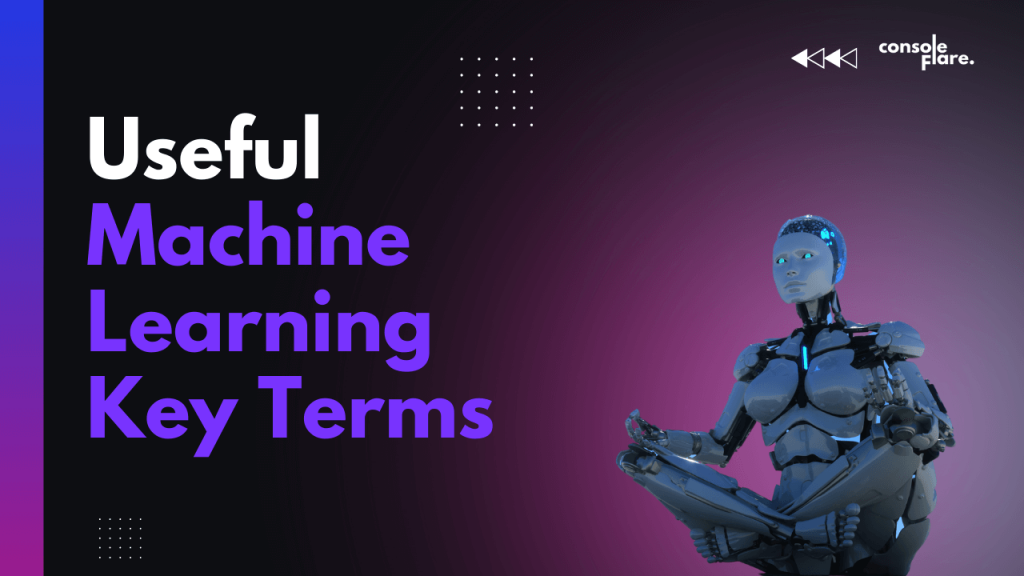 Machine Learning Key Terms