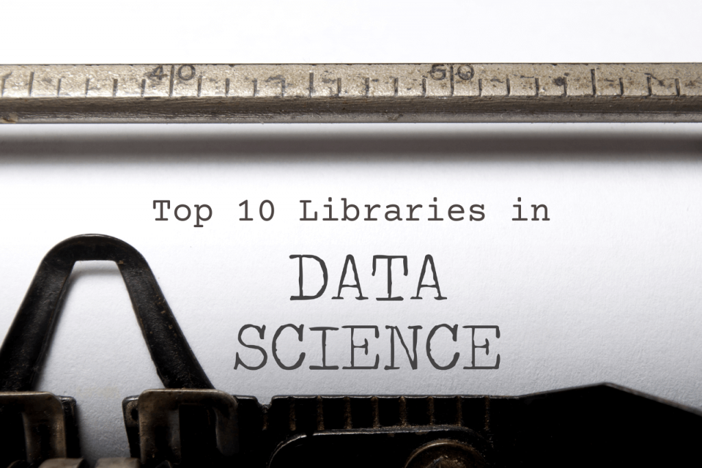 Top 10 Python Libraries