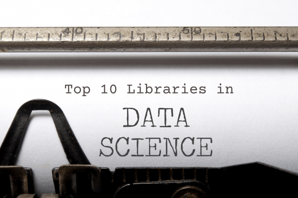 Top 10 Python Libraries for Data Science in 2023