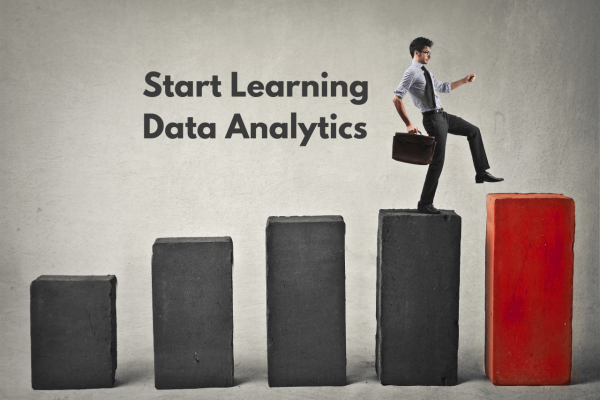 How do I start learning data analytics step by step?