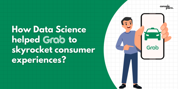 How data science helped Grab to Skyrocket consumer experiences: 4 Concepts