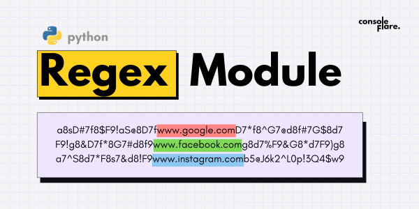 Mastering regex module: A Comprehensive Guide with 3 examples