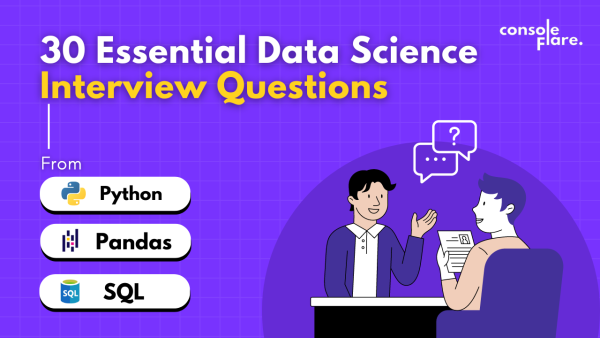 30 Essential Data Science Interview Questions from Python & SQL  One Must Know