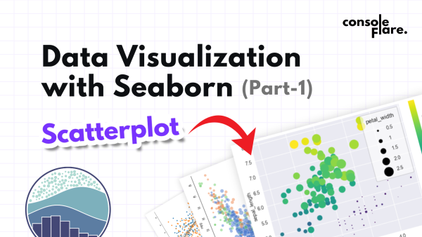 Data Visualization with Seaborn: 7 Steps Guide to Create Scatter Plot