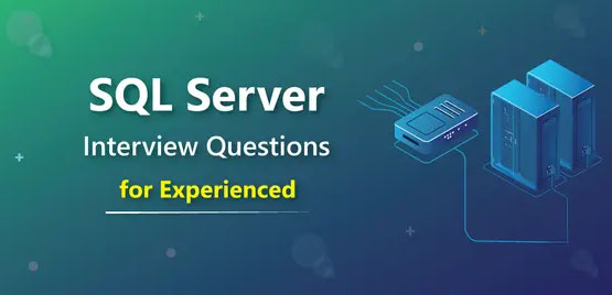 Top SQL Server Interview Questions and Answer for 2025