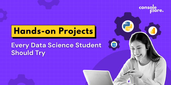 Hands-on Projects Every Data Science Student Should Try