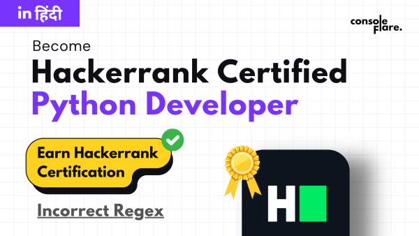 Incorrect RegeX Challenge on HackerRank: 5-Step Python Regex Validation Tutorial