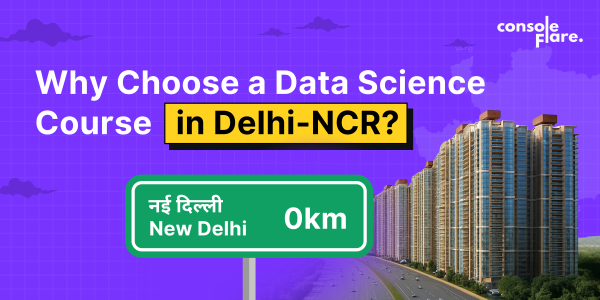 Why Choose a Data Science Course in Delhi-NCR?