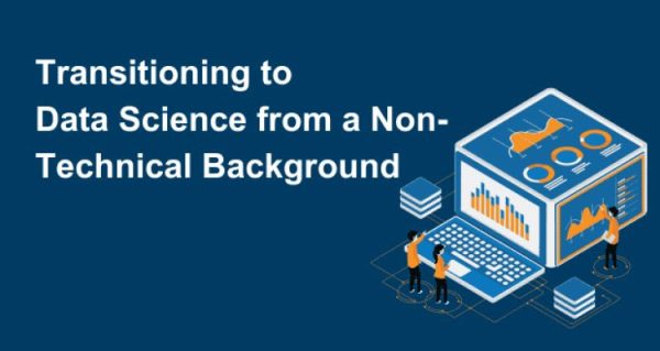 Transitioning from Non-IT Roles to Data Science: A Skills Roadmap That Makes the Switch Real